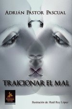 Traicionar el mal