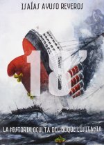 18 minutos. La historia oculta del buque lusitania