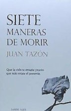 SIETE MANERAS DE MORIR