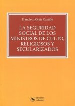 La Seguridad Social de los Ministros de Culto, Religiosos y Secularizados