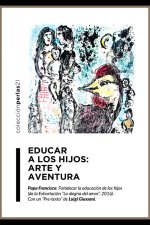 Educar a los hijos: arte y aventura.
