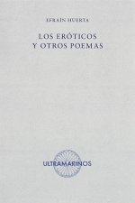 LOS EROTICOS Y OTROS POEMAS