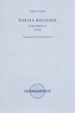 POESIA REUNIDA. VOLUMEN II