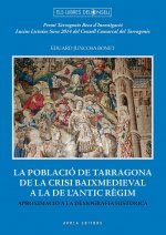 La població de Tarragona de la crisi baixmedieval a la de l'antic règim
