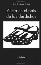 ALICIA EN EL PAIS DE LAS DESDICHAS