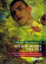 Sólo se muere una vez