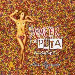 El amor y su puta madre