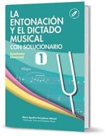 LA ENTONACIÓN Y EL DICTADO MUSICAL CON SOLUCIONARIO NIVEL 1