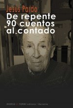 DE REPENTE 90 CUENTOS AL CONTADO