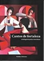 CANTOS DE FORTALEZA, ANTOLOGIA DE POETAS VENEZOLANAS