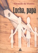 Lucha, papá