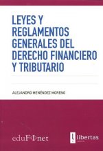 Leyes y Reglamentos Generales del Derecho Financiero y Tributario