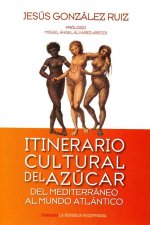 Itinerario Cultural del Azúcar