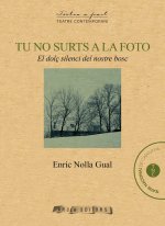 Tu no surts a la foto