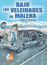 Bajo las veleidades de Malena