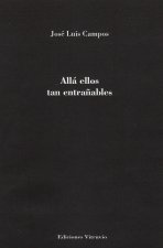 Allá ellos tan entrañables