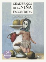 Cuadernos de la ni-ña escondida