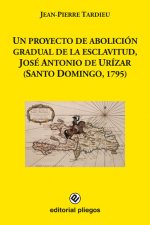 Un proyecto de abolición gradual de la esclavitud, José Antonio de Urízar (Santo Domingo,1795)