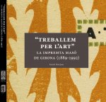 Treballem per l'art, la impremta Masùó de girona (1889-1992)