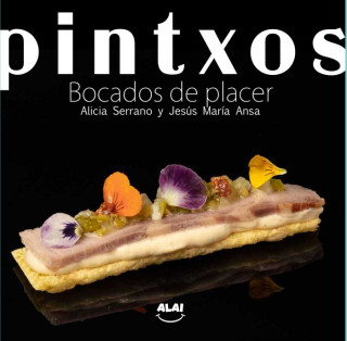 Pintxos. Bocados de placer