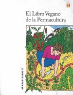 LIBRO VEGANO DE LA PERMACULTURA,EL