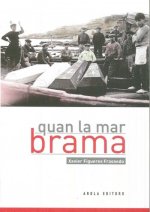 Quan la mar brama