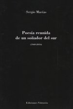 Poesía reunida de un soñador del sur