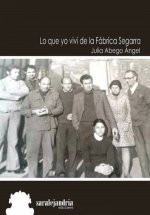 Lo que yo viví de la Fábrica Segarra