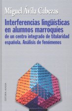 Interferencias lingüísticas en alumnos marroquíes de un centro integrado de titularidad española