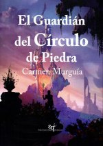 EL GUARDIáN DEL CíRCULO DE PIEDRA