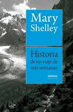 Historia de un viaje de seis semanas por Francia, Suiza, Alemania y Holanda