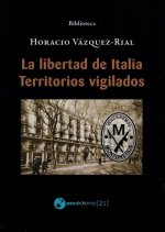 La libertad de Italia - Territorios vigilados