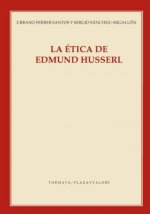 LA ETICA DE EDMUND HUSSERL