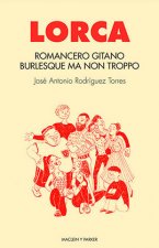 Romancero gitano. Burlesque ma non troppo