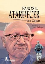 PASOS AL ATARDECER