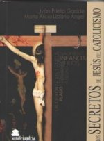 LOS SECRETOS DE JESÚS Y EL CATOLICISMO