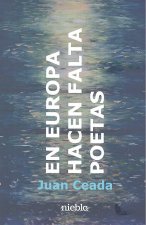 En Europa, hacen falta poetas