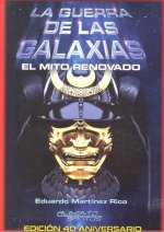 La guerra de las galaxias. El mito renovado
