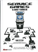 SERVICE GAMES El Auge y Caída de SEGA