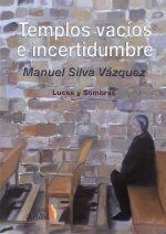 Templos vacios e incertidumbre