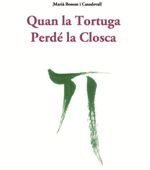 Quan la tortuga perdé la closca
