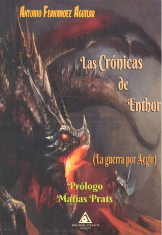 Las Crónicas de Enthor. La Guerra por Aegir