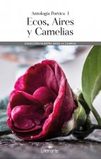 Ecos, Aires y Camelias