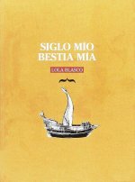 Siglo mío, bestía mía