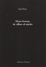 Otras formas de silbar al miedo