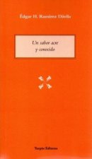 Un sabor acre y conocido