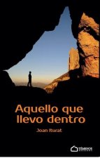 Aquello que llevo dentro