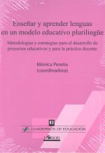 Enseñar y aprender lenguas en un modelo educativo plurilingüe