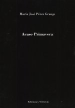 Acaso Primavera
