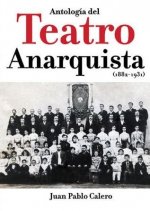 Antología del Teatro Anarquista (1882-1931)